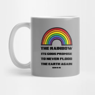 The rainbow its God's promise to never flood the earth again, from genesis 9:15 black text Mug